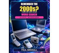 Remember the 2000s?: 60 British Nostalgia Word Search Puzzles for Adults and Seniors Featuring Post-War Life, Television, Music, Sweets and Toys