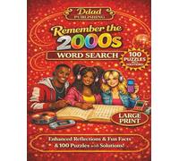 Remember The 2000s Word Search: 100 Large Print Puzzles That Take You Back to a Banging Era of Trends, Tech, and Pop Culture - With Bonus Coloring Pages for Teens, Adults & Seniors