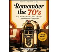 Remember the 70's: Large Print Word Searches, Trivia & Nostalgia Games for Seniors