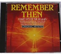 Remember Then - Chart Hits Of The 50's & 60's
