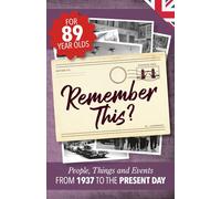 Remember This?: People, Things and Events from 1937 to the Present Day (UK Edition): 3