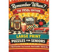 Remember When? Large Print Nostalgia Puzzles for Seniors: 1950s Edition: Word Searches, Crosswords, Word Scrambles and More (Remember When? Decades Collection)