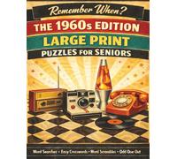 Remember When? The 1960s Edition: Large Print Nostalgia Puzzles for Seniors: Word Searches, Easy Crosswords, Word Scrambles, and More (Remember When? Decades Collection)
