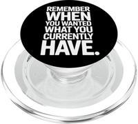 Remember When You Wanted What You Currently Have Gratitudine PopSockets PopGrip per MagSafe