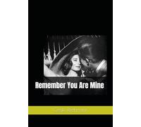 Remember You Are Mine