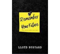 Remember Your Future: You Were Born For This
