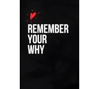 Remember your why: Motivational Lined Notebook for Students & Writers | 120-Page Journal for Notes, Reflection and Personal Growth