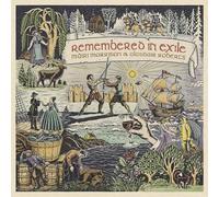 REMEMBERED IN EXILE: SONGS AND BALLADS FROM NOVA SCOTIA