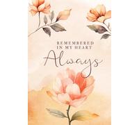 Remembered In My Heart Always: Beautiful Artistic Blank Lined Journal for Writing