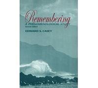 Remembering: A Phenomenological Study