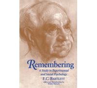 Remembering: A Study in Experimental and Social Psychology – Cambridge University Press