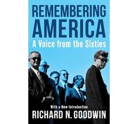 Richard N. Goodwin Remembering America (Tascabile)