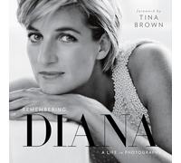 Remembering Diana: A Life in Photographs by National Geographic