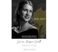 Remembering Janice Harper-Smith 1941-2024: Biography of a Friendship