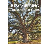 Remembering The Younger Years