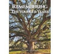 Remembering The Younger Years