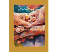 Remembering your Mum: In the hearts of those who love, memories live forever, these are our memories for you