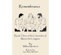 Remembrance: Book Three of the Chronicles of Moses the Lawgiver