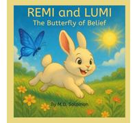 REMI AND LUMI THE BUTTERFLY OF BELIEF