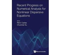 Remi Carles Recent Progress On Numerical Analysis For Nonline (Copertina rigida)