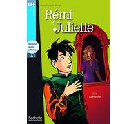 Rémi et Juliette: Rémi et Juliette - LFF A1