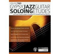 Remi Harris Tim Pettingale Josep Gypsy Jazz Guitar Soloing Etudes - (Tascabile)