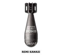 Remi Kanazi Before The Next Bomb Drops (Tascabile)