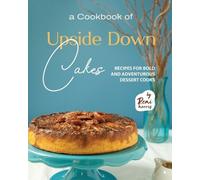 Remi Morris A Cookbook of Upside Down Cakes (Tascabile)