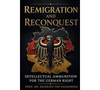 Remigration and Reconquest: Intellectual Ammunition for the German Right
