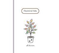 Remind Me: Lined Notebook For Journaling, Reminders, To-do-list and Diary