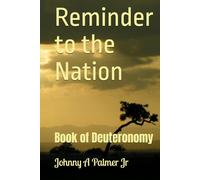 Reminder to the Nation: Book of Deuteronomy