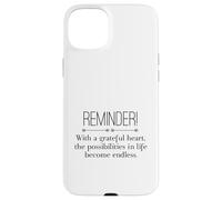 Reminder With A Grateful Heart Possibilities Endless Inspira Custodia per iPhone 15 Plus