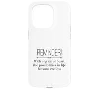 Reminder With A Grateful Heart Possibilities Endless Inspira Custodia per iPhone 15 Pro