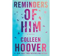Reminders of Him: A Novel-Hoover, Colleen-Copertina flessibile