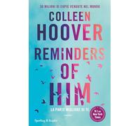 Libri Colleen Hoover - Reminders Of Him. La Parte Migliore Di Te