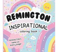 Remington Inspirational Coloring Book: Personalized Just for Remington - Remington's Name Appears on Every Coloring Page