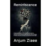 Reminiscence: A deep psychological thriller woven with suspense, mysticism, and emotional depth ,Because some art hangs on walls. And some art brings the dead back into the light.