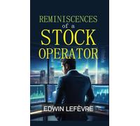 REMINISCENCES OF A STOCK OPERATOR
