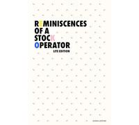Reminiscences of a Stock Operator (Original Lite Edition)