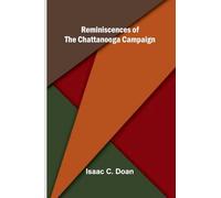 Reminiscences of the Chattanooga campaign