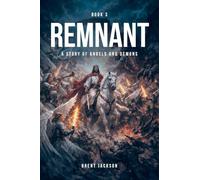 Remnant: A Story of Angels and Demons - Book Three