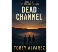 REMNANTS: DEAD CHANNEL