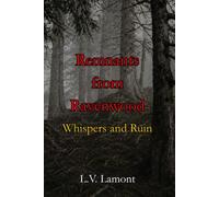Remnants from Ravenwood: Whispers and Ruin