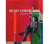 Remo Gordigiani. Il futuro nel passato. [Con CD-ROM] - [Gli Ori]