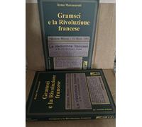 Remo Mazzacurati Gramsci e la rivoluzione francese Massari Editore