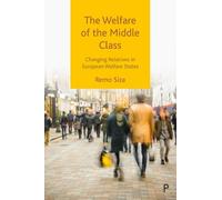 Remo Siza The Welfare of the Middle Class (Copertina rigida)