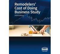 Remodelers' Cost of Doing Business Study, 2020 Edition (Tascabile)