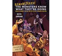 Remonstered! the Monsters Know What They're Doing: Updated Combat Tactics for Up-to-date Dungeon Masters: Volume 6