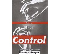 Remote Control: Power, Cultures, and the World of Appearances