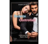 Remote Controlled: Secretly Owned by the Billionaire Boss